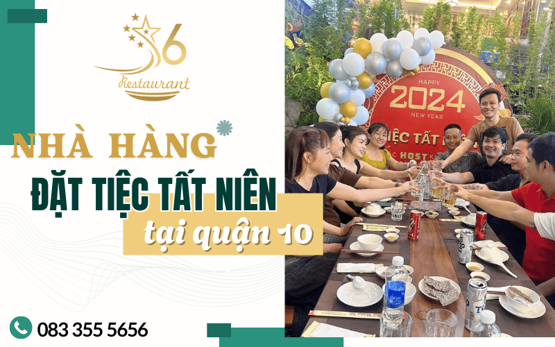 nhà hàng đặt tiệc tất niên quận 10
