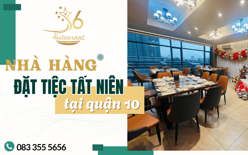 nhà hàng đặt tiệc tất niên quận 10