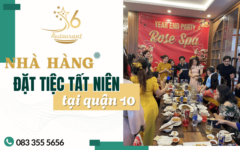 nhà hàng đặt tiệc tất niên quận 10