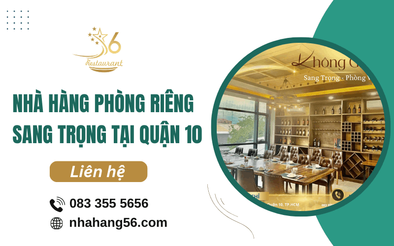 Nhà hàng phòng riêng sang trọng quận 10