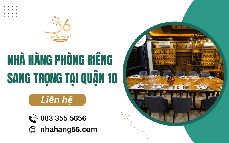 Nhà hàng phòng riêng sang trọng quận 10