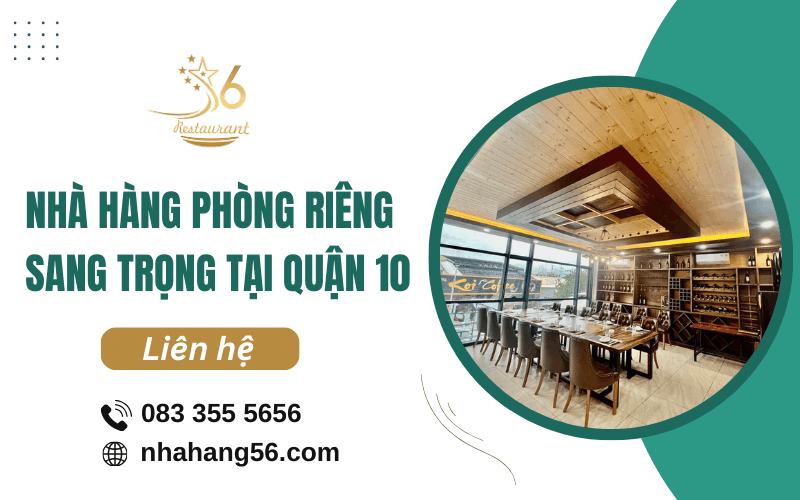 Nhà hàng phòng riêng sang trọng quận 10